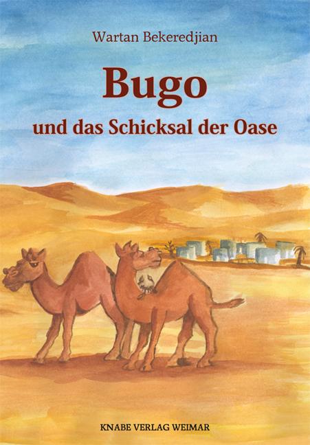 Cover-Bild Bugo und das Schicksal der Oase