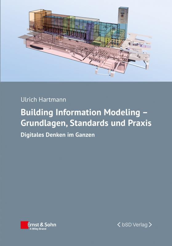 Cover-Bild Building Information Modeling – Grundlagen, Standards, Praxis
