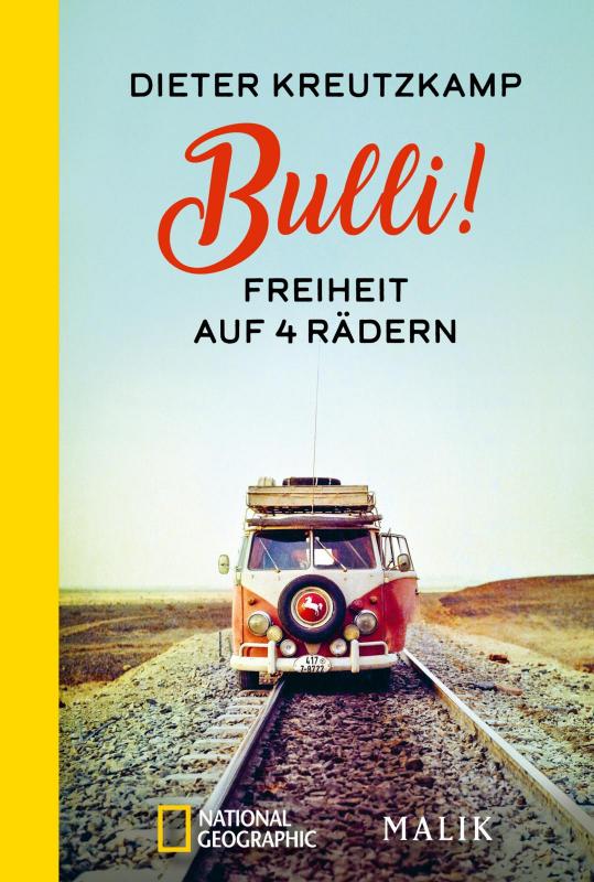 Cover-Bild Bulli! Freiheit auf vier Rädern