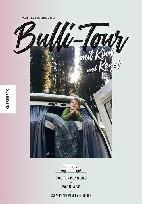 Cover-Bild Bulli-Tour mit Kind und Kegel