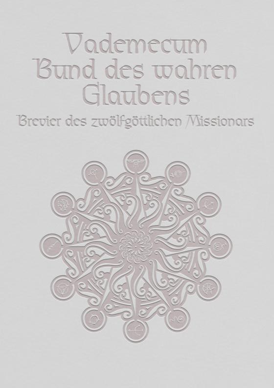 Cover-Bild Bund des wahren Glaubens / Vademecum-Schuber voll