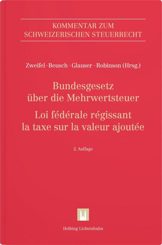 Cover-Bild Bundesgesetz über die Mehrwertsteuer (MWSTG)/Loi fédérale régissant la taxe sur la valeur ajoutée (LTVA)