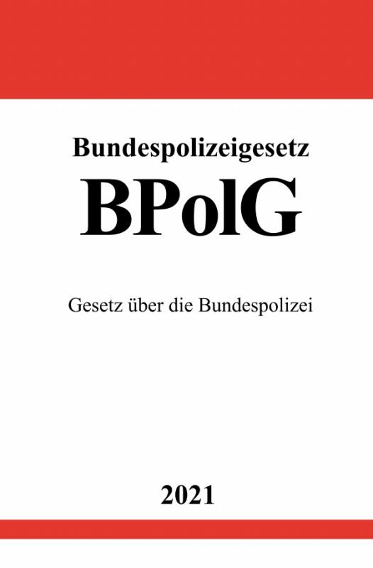 Cover-Bild Bundespolizeigesetz (BPolG)