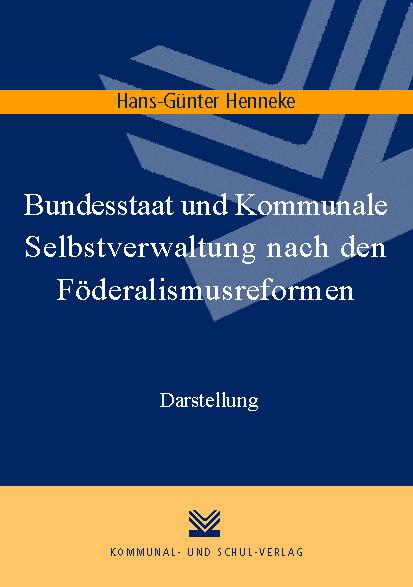 Cover-Bild Bundesstaat und Kommunale Selbstverwaltung nach den Föderalismusreformen