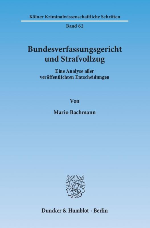 Cover-Bild Bundesverfassungsgericht und Strafvollzug.