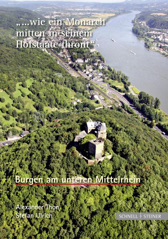 Cover-Bild Burgen am unteren Mittelrhein "... wie ein Monarch mitten in seinem Hofstaate thront"