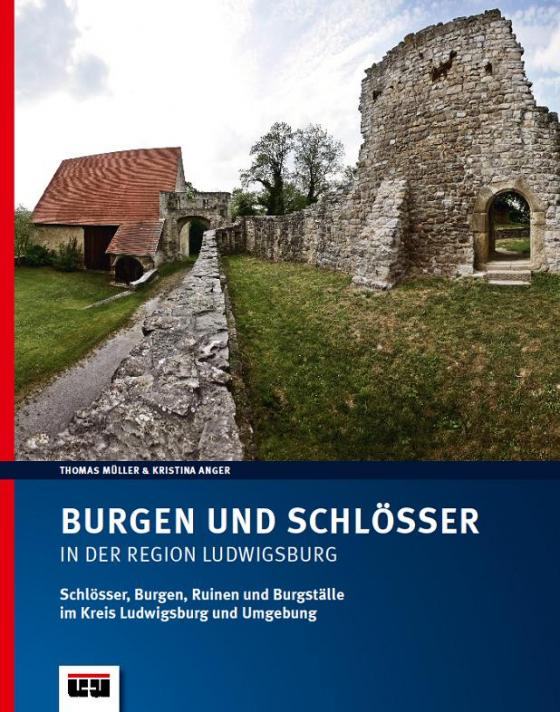 Cover-Bild Burgen und Schlösser in der Region Ludwigsburg