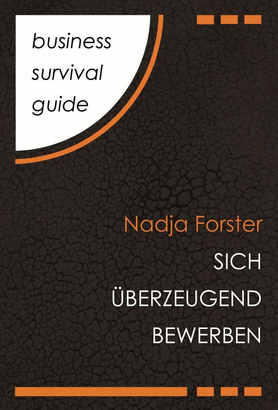 Cover-Bild Business Survival Guide: Sich überzeugend bewerben