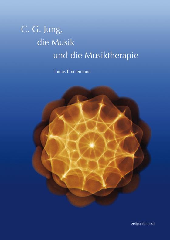 Cover-Bild C. G. Jung, die Musik und die Musiktherapie