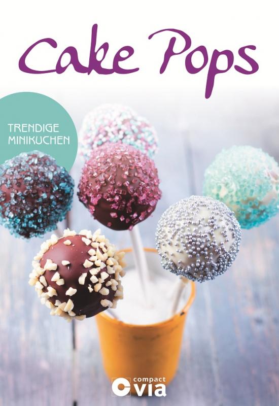 Cover-Bild Cake Pops - Trendige Minikuchen