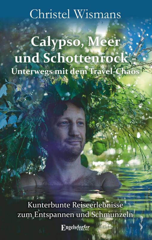 Cover-Bild Calypso, Meer und Schottenrock - Unterwegs mit dem Travel-Chaos