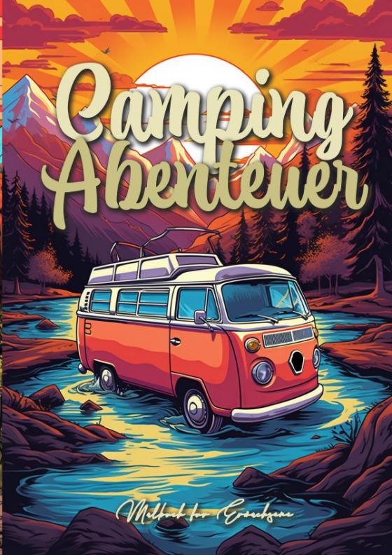 Cover-Bild Camping Abenteuer Malbuch für Erwachsene Graustufen