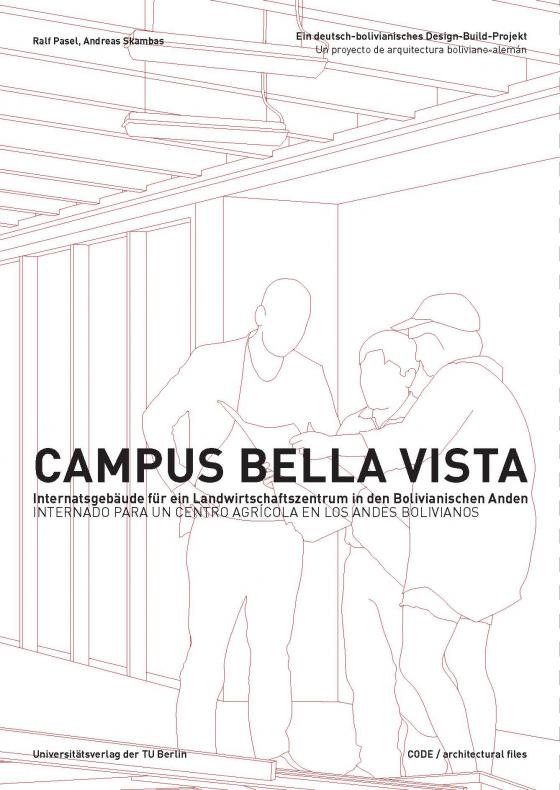 Cover-Bild Campus Bella Vista – Internatsgebäude für den Landwirtschaftszentrum in den Bolivianischen Anden