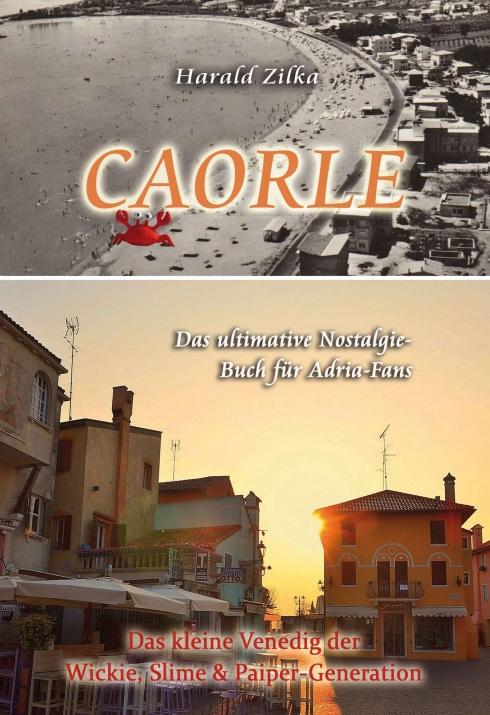 Cover-Bild CAORLE - Das ultimative Fanbuch