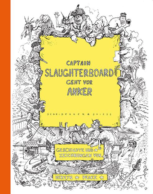 Cover-Bild Captain Slaughterboard geht vor Anker