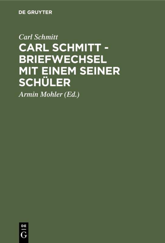 Cover-Bild Carl Schmitt - Briefwechsel mit einem seiner Schüler