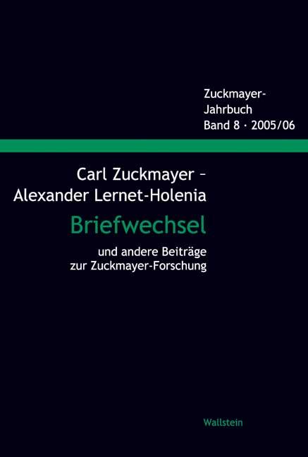 Cover-Bild Carl Zuckmayer - Alexander Lernet-Holenia Briefwechsel und andere Beiträge zur Zuckmayer-Forschung