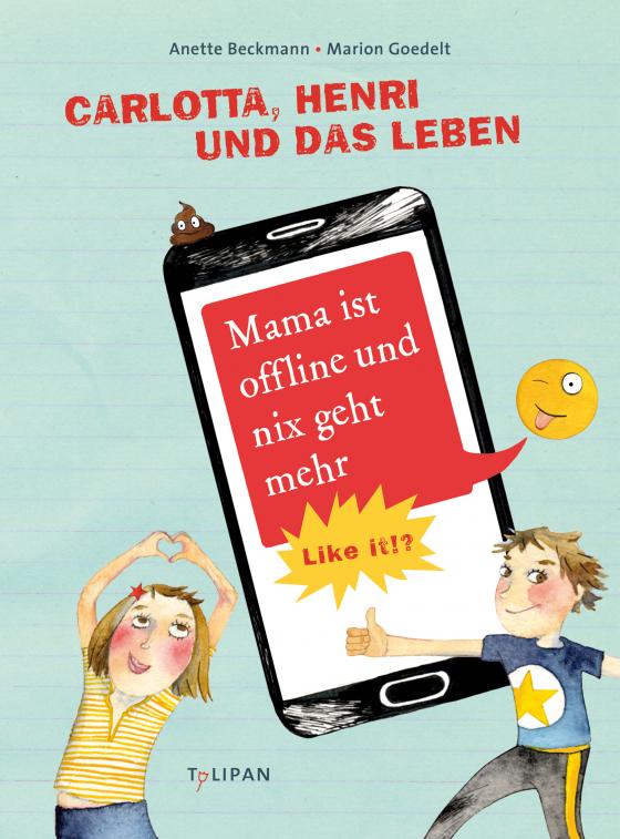 Cover-Bild Carlotta, Henri und das Leben. Mama ist offline und nix geht mehr