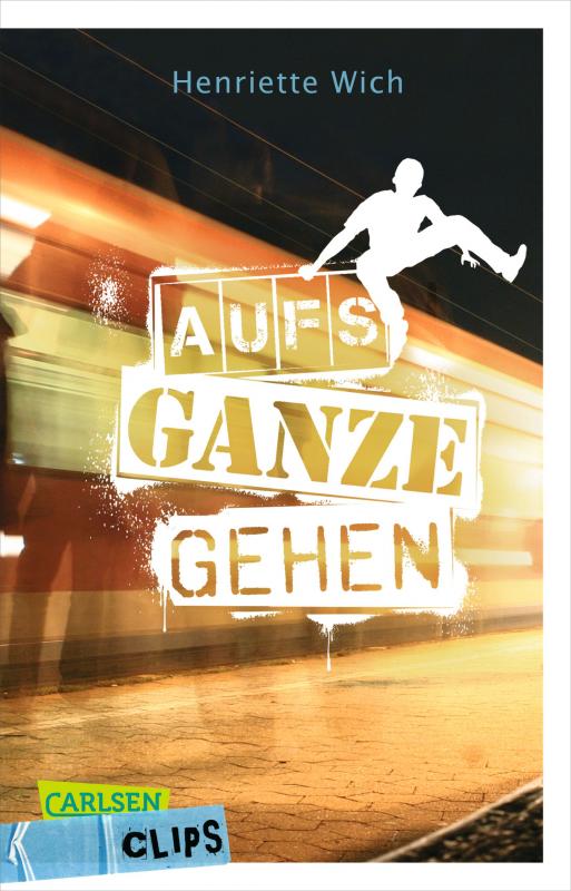 Cover-Bild Carlsen Clips: Aufs Ganze gehen