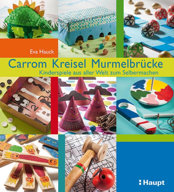 Cover-Bild Carrom, Kreisel, Murmelbrücke