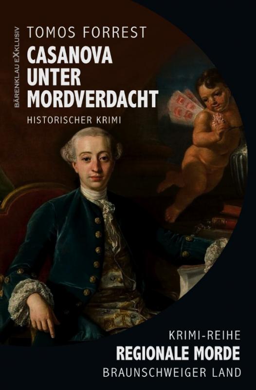 Cover-Bild Casanova unter Mordverdacht – Regionale Morde aus dem Braunschweiger Land: Krimi-Reihe