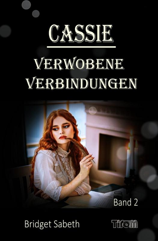 Cover-Bild Cassie / CASSIE - VERWOBENE VERBINDUNGEN