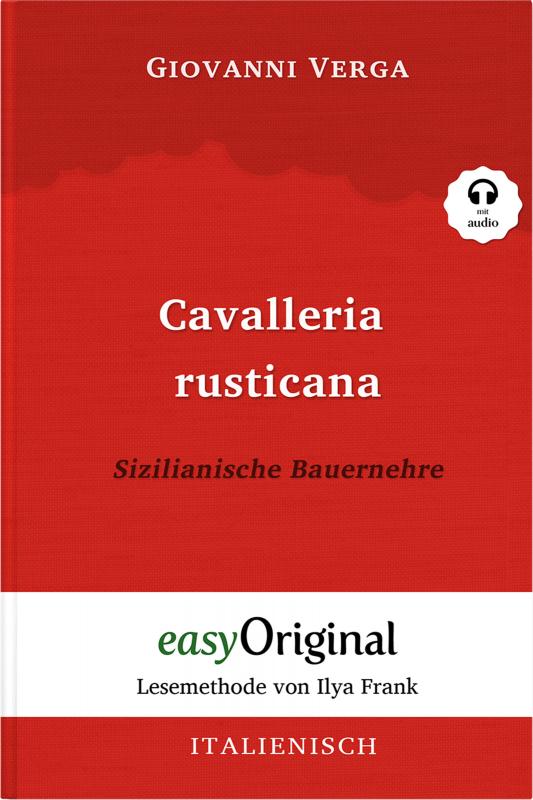 Cover-Bild Cavalleria Rusticana / Sizilianische Bauernehre (Buch + Audio-Online) - Lesemethode von Ilya Frank - Zweisprachige Ausgabe Italienisch-Deutsch