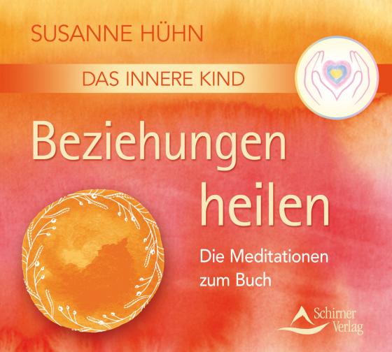 Cover-Bild CD Das Innere Kind – Beziehungen heilen