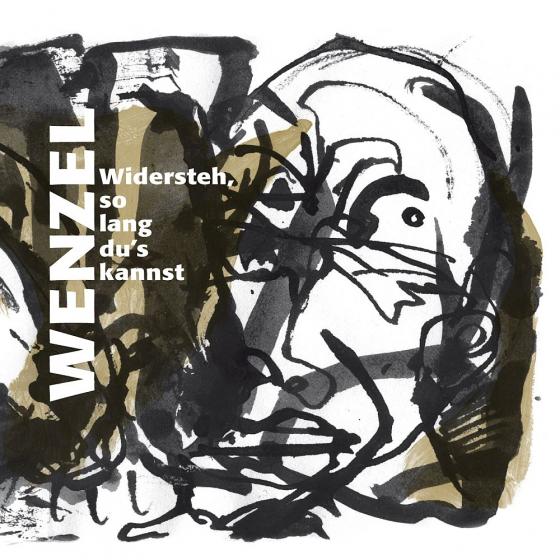 Cover-Bild CD Wenzel "Widersteh - solang du´s kannst"