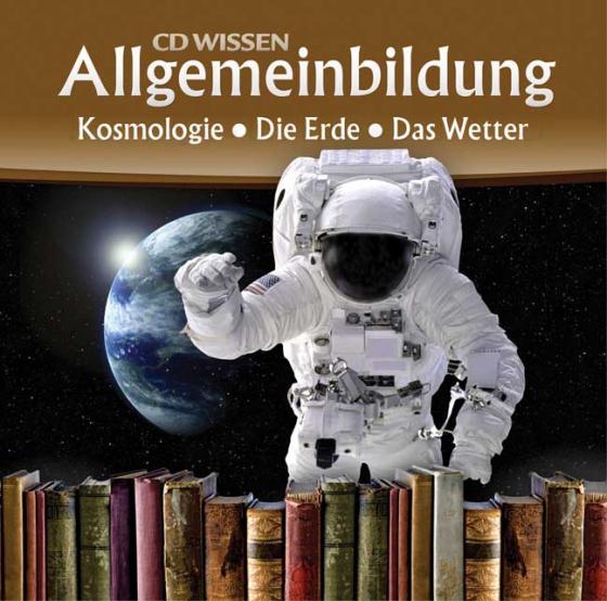 Cover-Bild CD WISSEN - Allgemeinbildung. Kosmologie - Die Erde - Das Wetter
