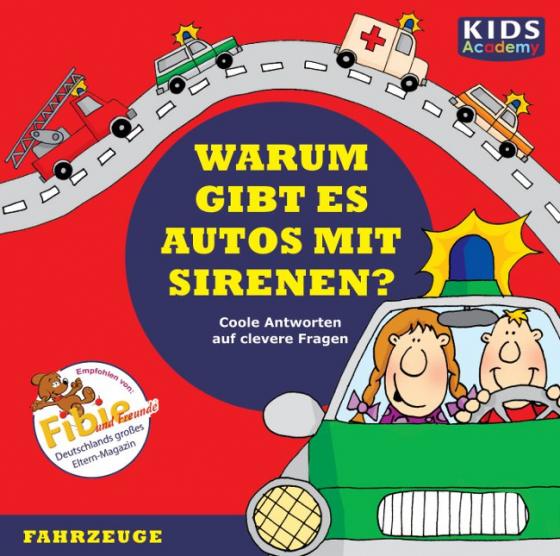 Cover-Bild CD WISSEN Junior - KIDS Academy - Warum gibt es Autos mit Sirenen?