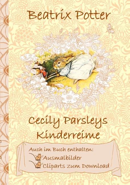 Cover-Bild Cecily Parsleys Kinderreime (inklusive Ausmalbilder und Cliparts zum Download)