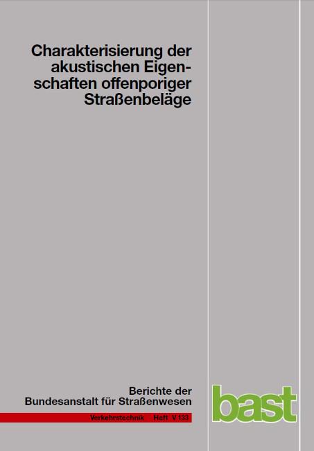 Cover-Bild Charakterisierung der akustischen Eigenschaften offenporiger Strassenbeläge