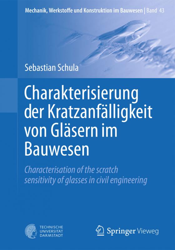 Cover-Bild Charakterisierung der Kratzanfälligkeit von Gläsern im Bauwesen