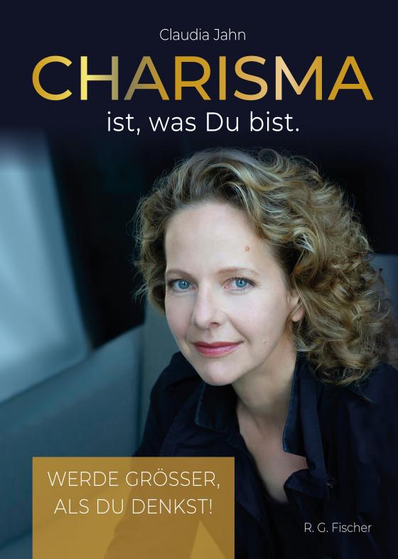 Cover-Bild Charisma ist, was Du bist