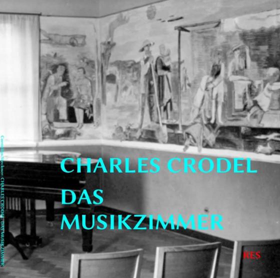 Cover-Bild Charles Crodel, Das Musikzimmer der „Burse zur Tulpe“