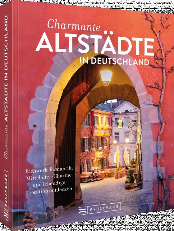 Cover-Bild Charmante Altstädte in Deutschland