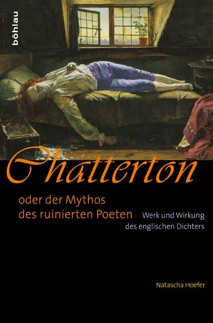 Cover-Bild Chatterton oder der Mythos des ruinierten Poeten