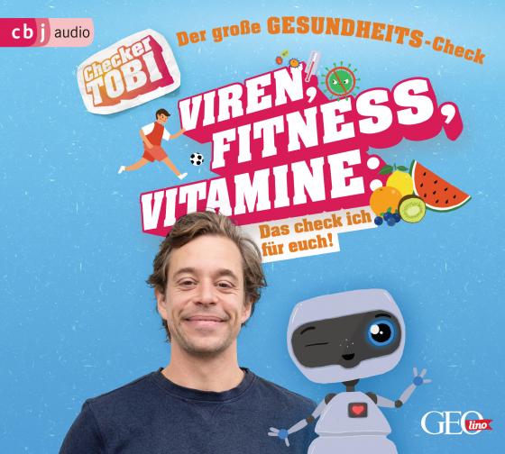 Cover-Bild Checker Tobi - Der große Gesundheits-Check: Viren, Fitness, Vitamine - Das check ich für euch!