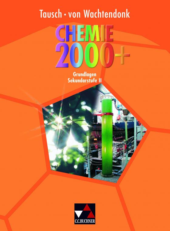 Cover-Bild Chemie 2000+ / Chemie 2000+ Grundlagen Sekundarstufe II