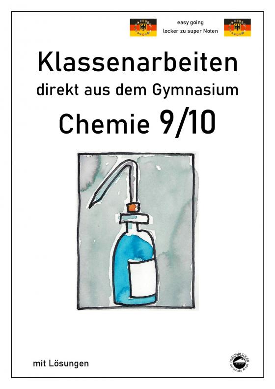 Cover-Bild Chemie 9/10, Klassenarbeiten direkt aus dem Gymnasium mit Lösungen