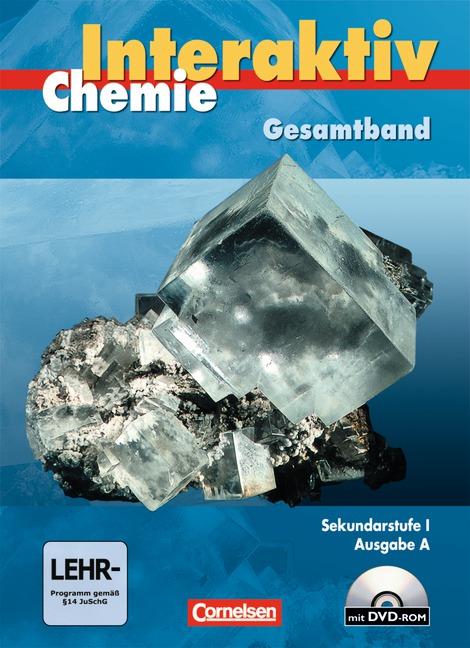 Cover-Bild Chemie interaktiv - Ausgabe A / Gesamtband - Sekundarstufe I - Schülerbuch mit CD-ROM