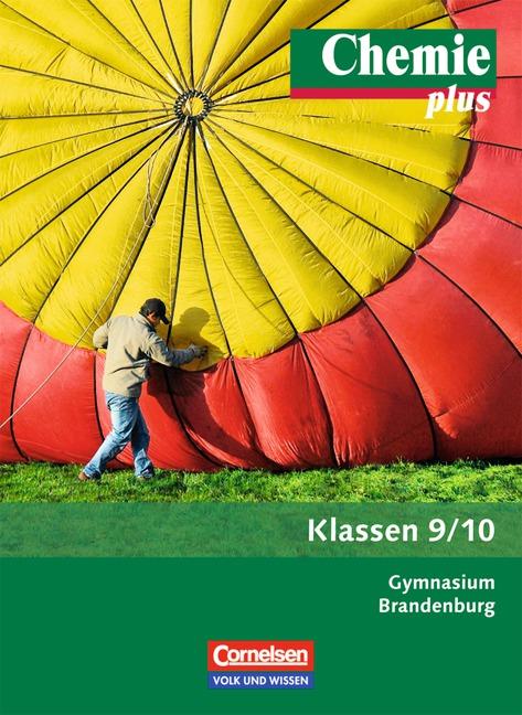 Cover-Bild Chemie plus - Neue Ausgabe - Gymnasium Brandenburg / 9./10. Schuljahr - Schülerbuch