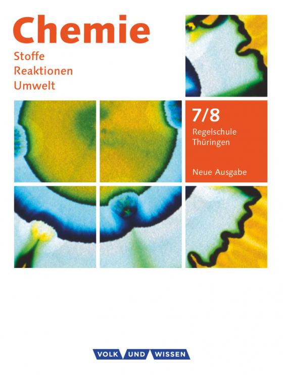 Cover-Bild Chemie: Stoffe - Reaktionen - Umwelt (Neue Ausgabe) - Regelschule Thüringen - 7./8. Schuljahr
