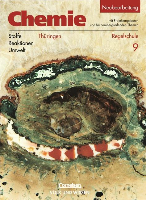Cover-Bild Chemie: Stoffe - Reaktionen - Umwelt - Regelschule Thüringen / 9. Schuljahr - Schülerbuch
