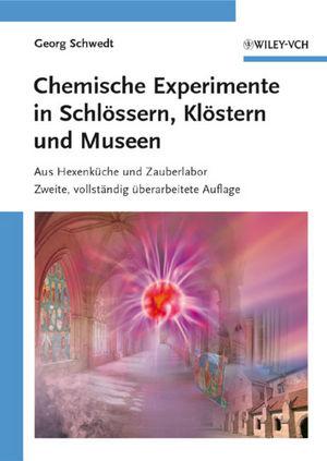 Cover-Bild Chemische Experimente in Schlössern, Klöstern und Museen