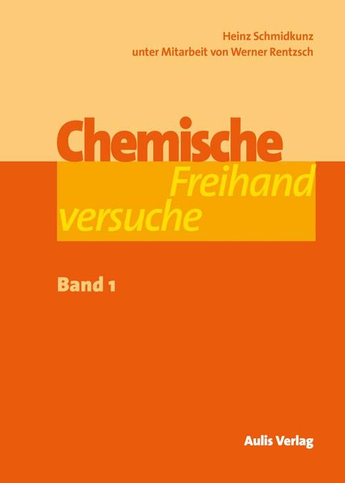 Cover-Bild Chemische Freihandversuche - Band 1