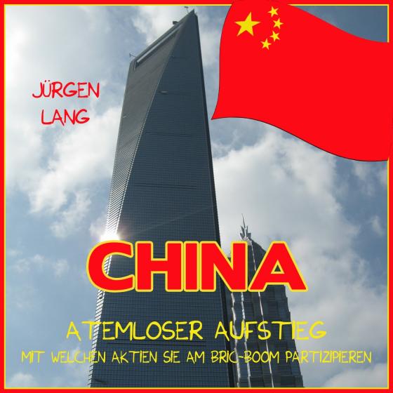 Cover-Bild CHINA - Atemloser Aufstieg