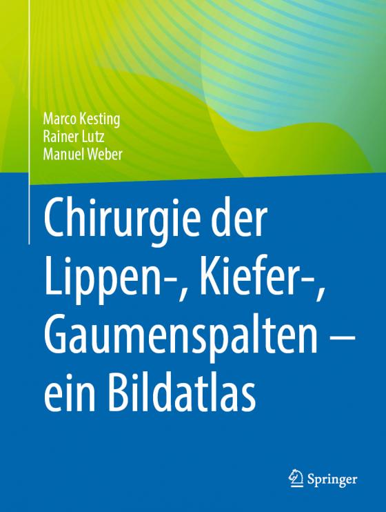 Cover-Bild Chirurgie der Lippen-, Kiefer-, Gaumenspalten – ein Bildatlas