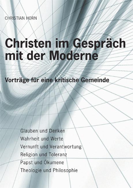 Cover-Bild Christen im Gespräch mit der Moderne